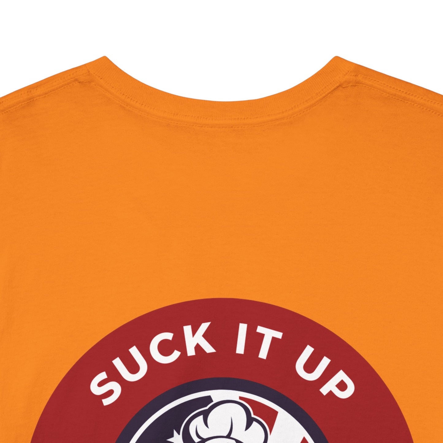 Suck It Up Buttercup Tee