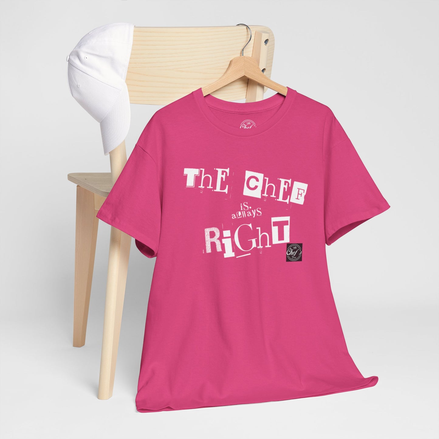 The Chef is Always Right Unisex Heavy Cotton Tee