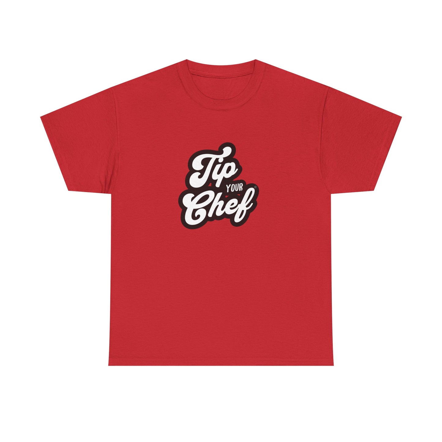 Chef Tee - Tip Your Chef