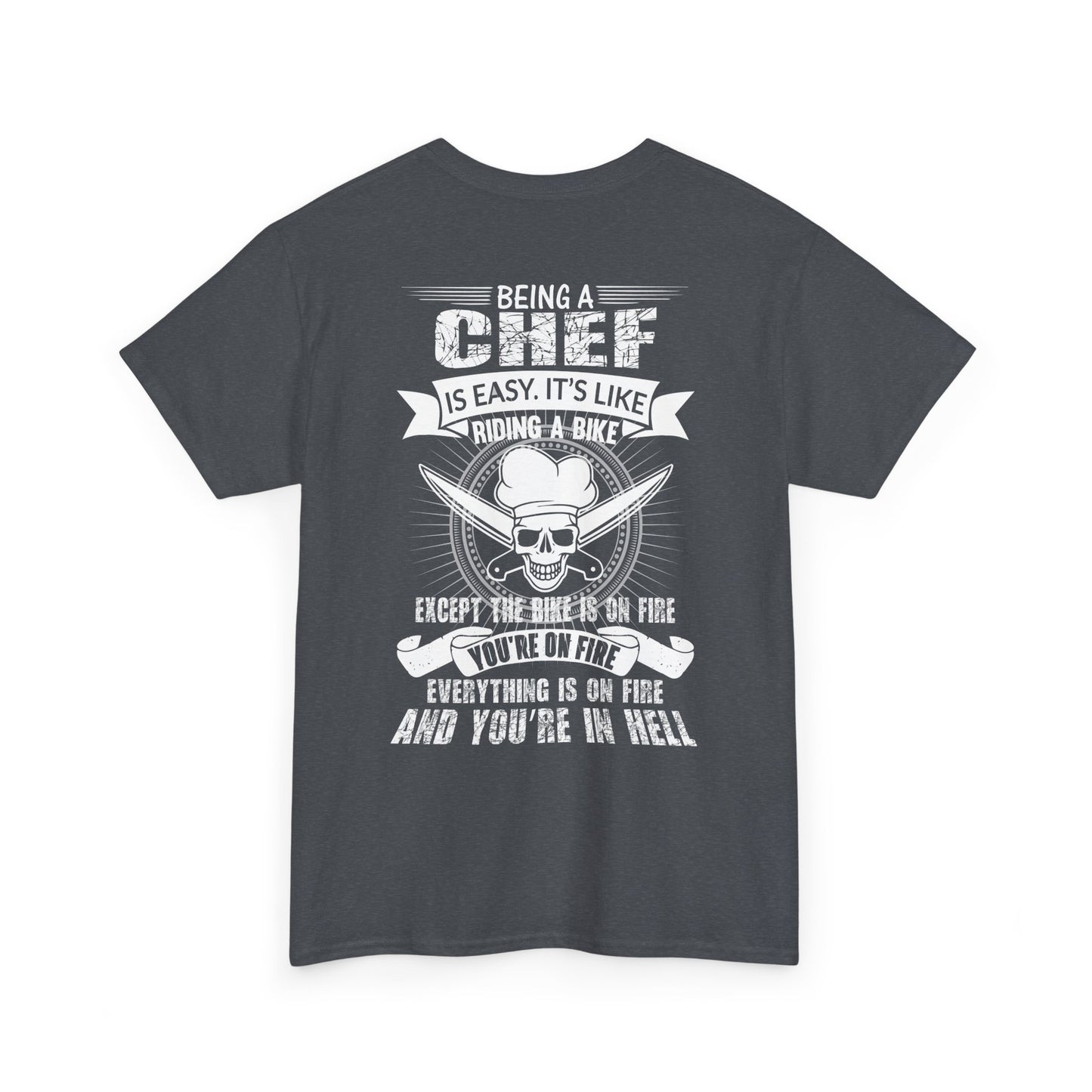 Funny Chef T-Shirt - Perfect Gift for Culinary Enthusiasts, Cooking Apparel, Chef Humor Tee, Kitchen Lover's Gift, Birthday Gift for Chefs