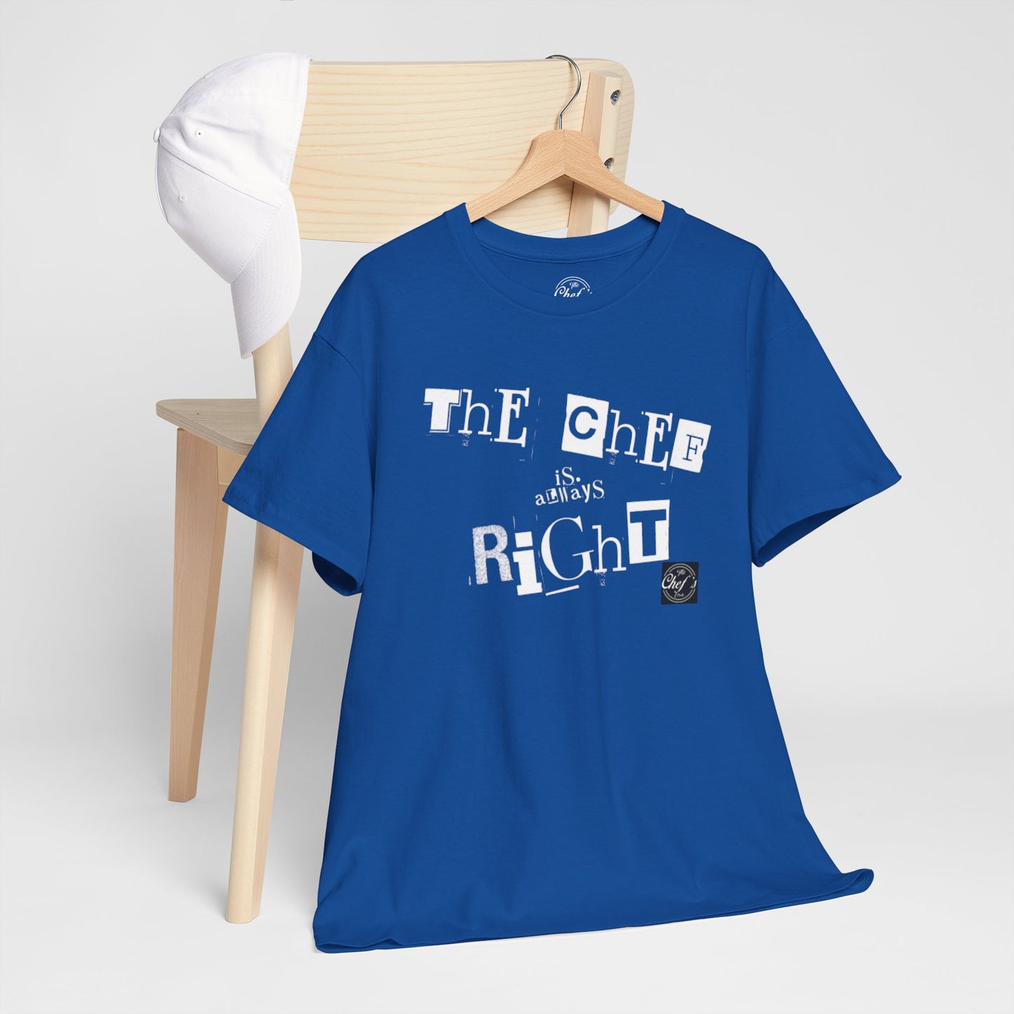The Chef is Always Right Unisex Heavy Cotton Tee