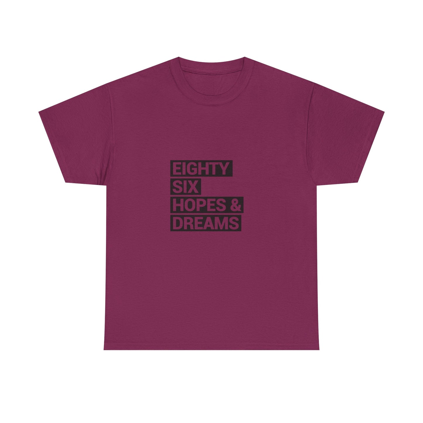 Eighty Six Hopes & Dreams Tee,