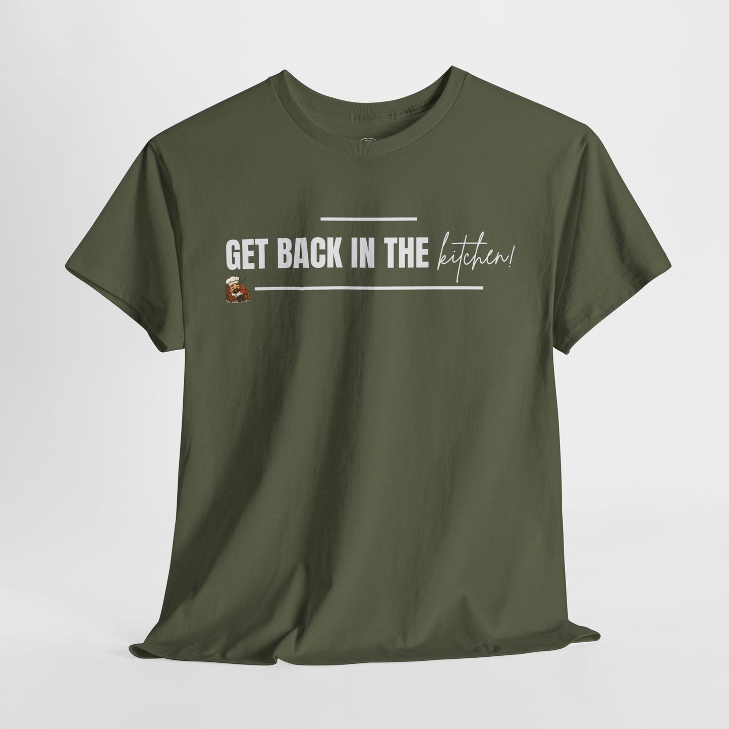 Get Back in the Kitchen! Tee