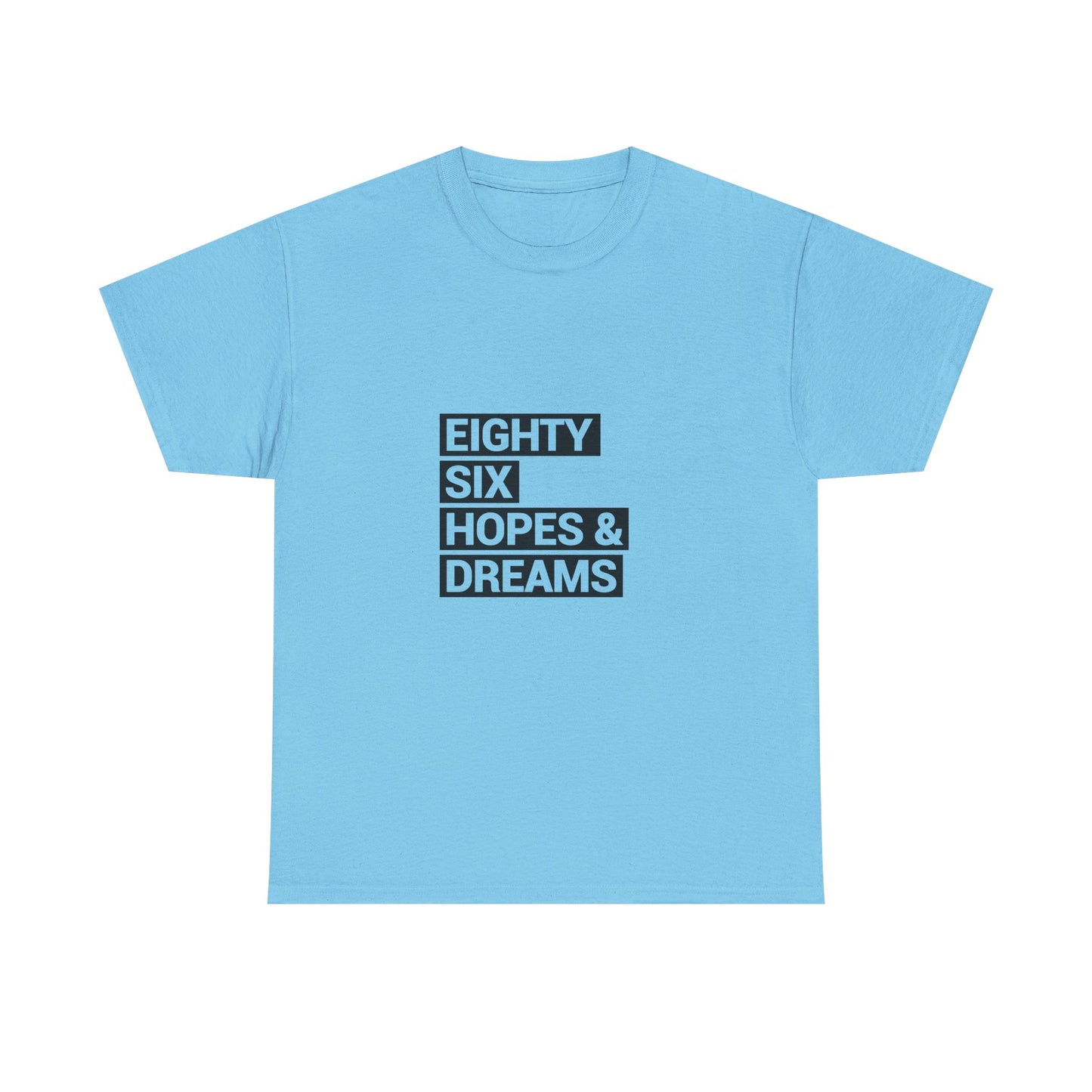 Eighty Six Hopes & Dreams Tee,