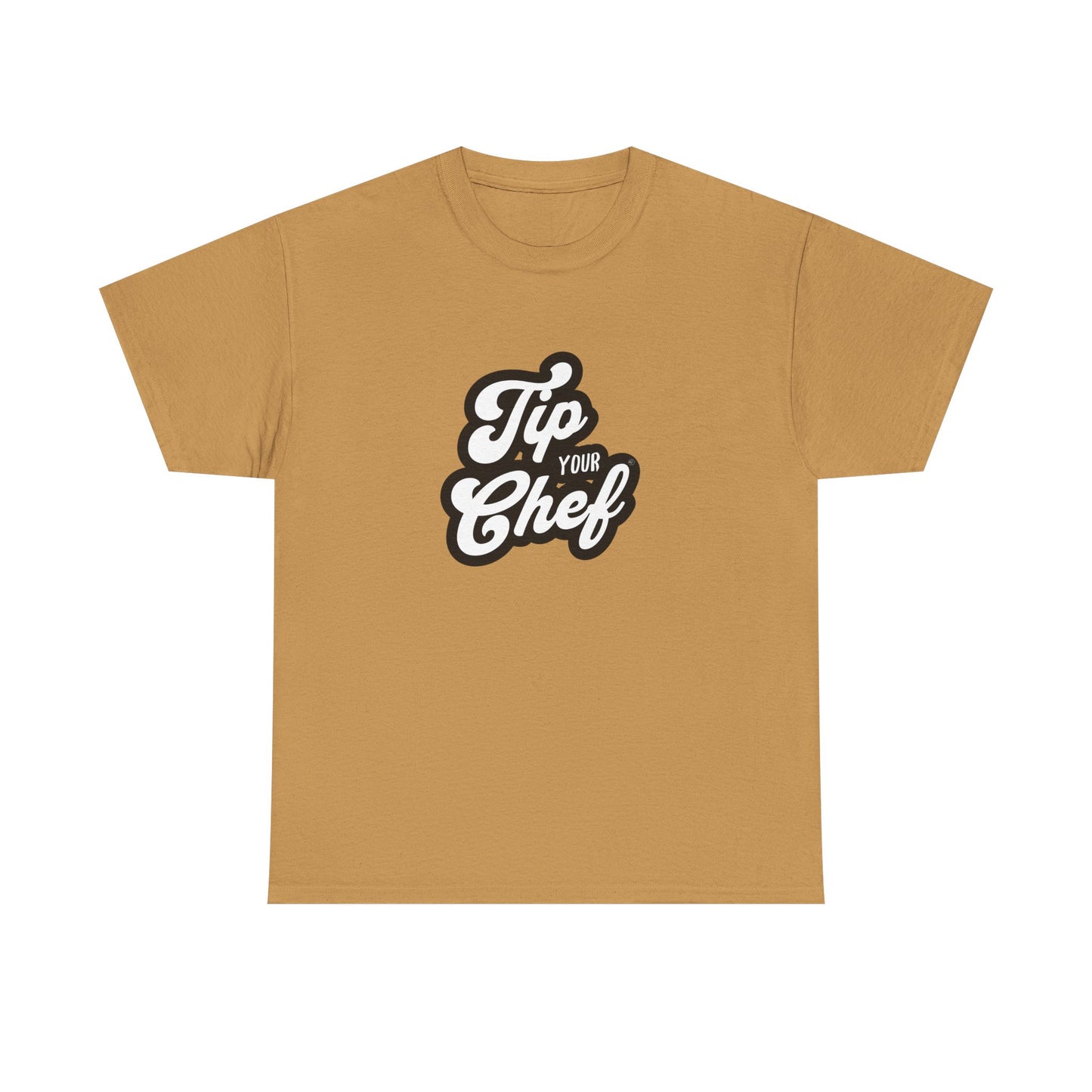 Chef Tee - Tip Your Chef