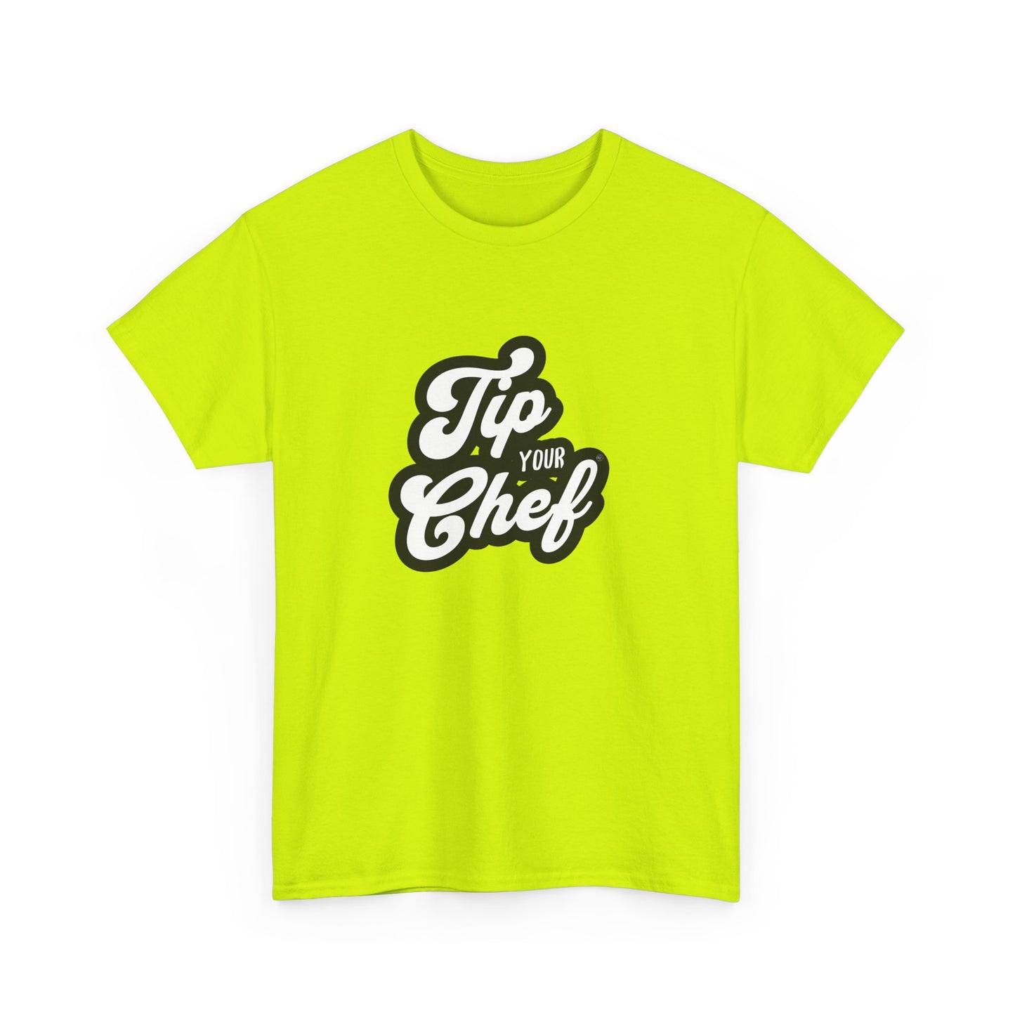 Chef Tee - Tip Your Chef