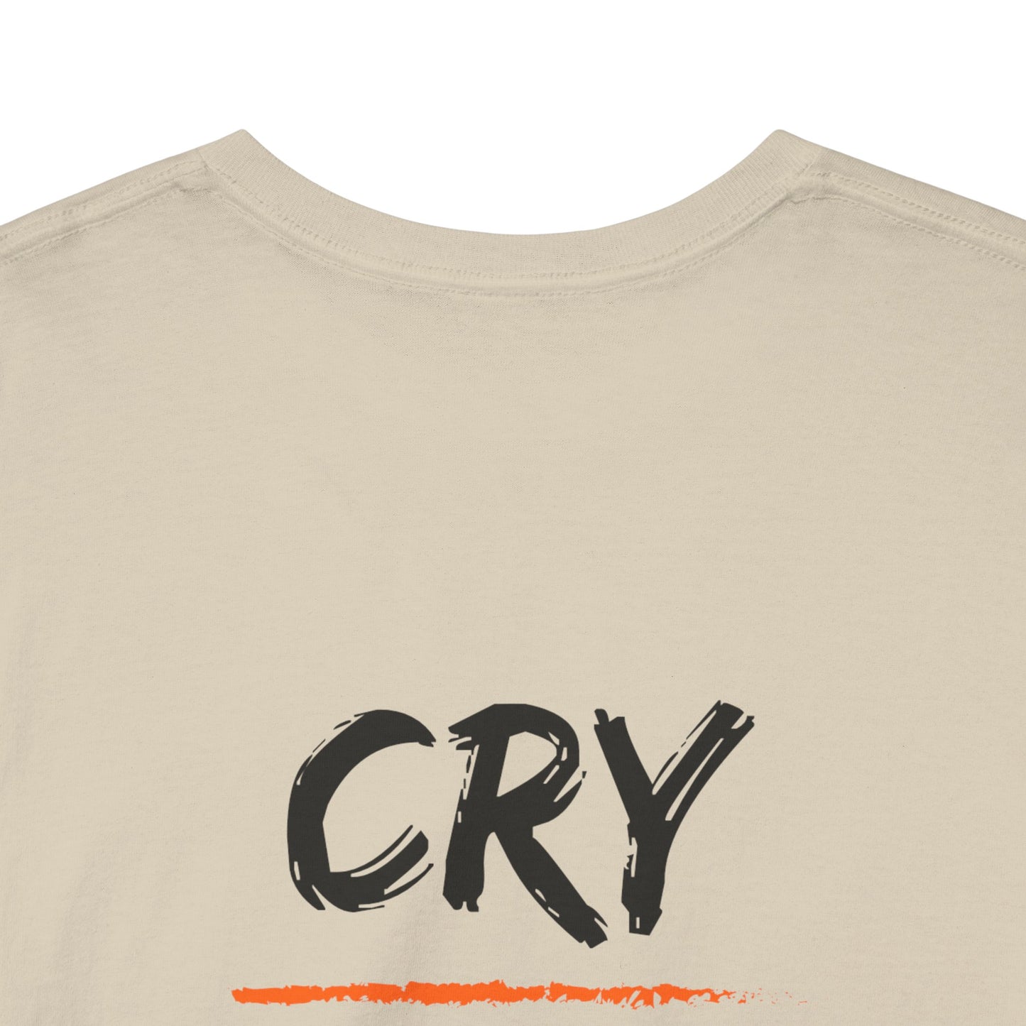 Cry At Home Funny Lines Shirt