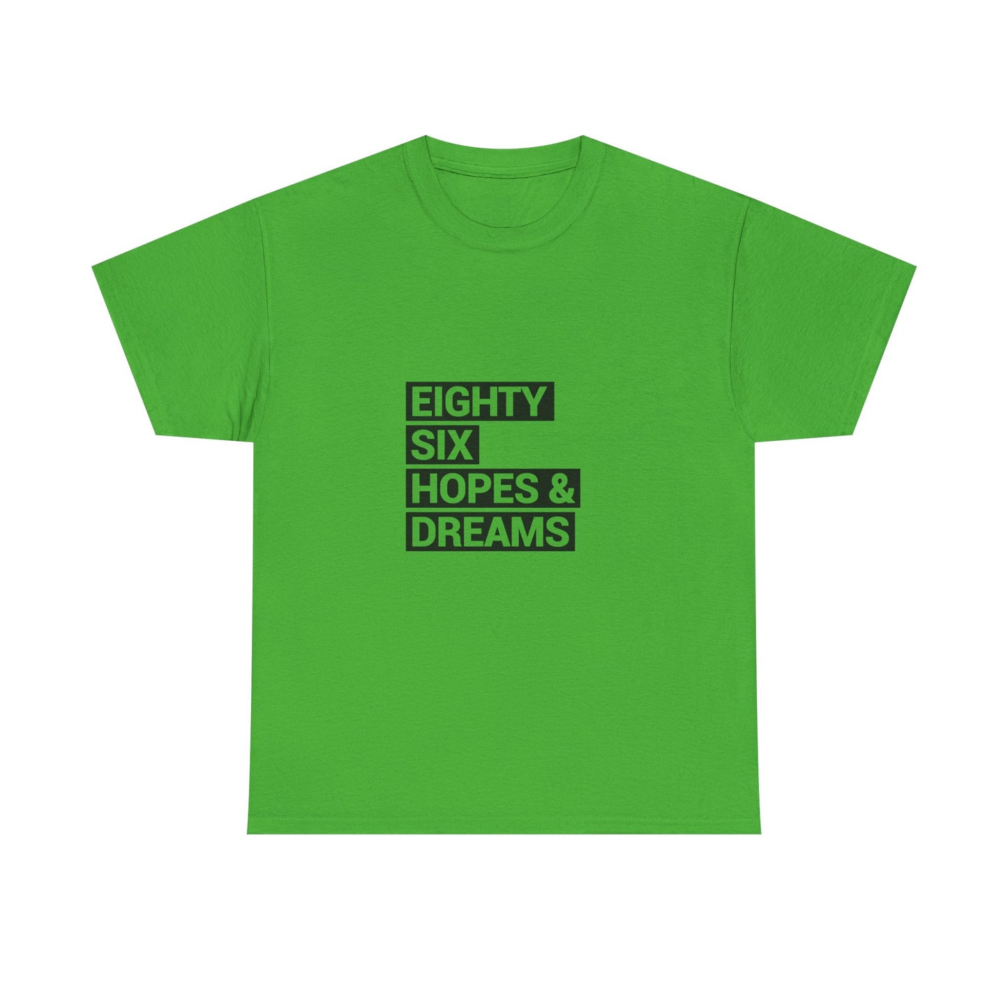 Eighty Six Hopes & Dreams Tee,