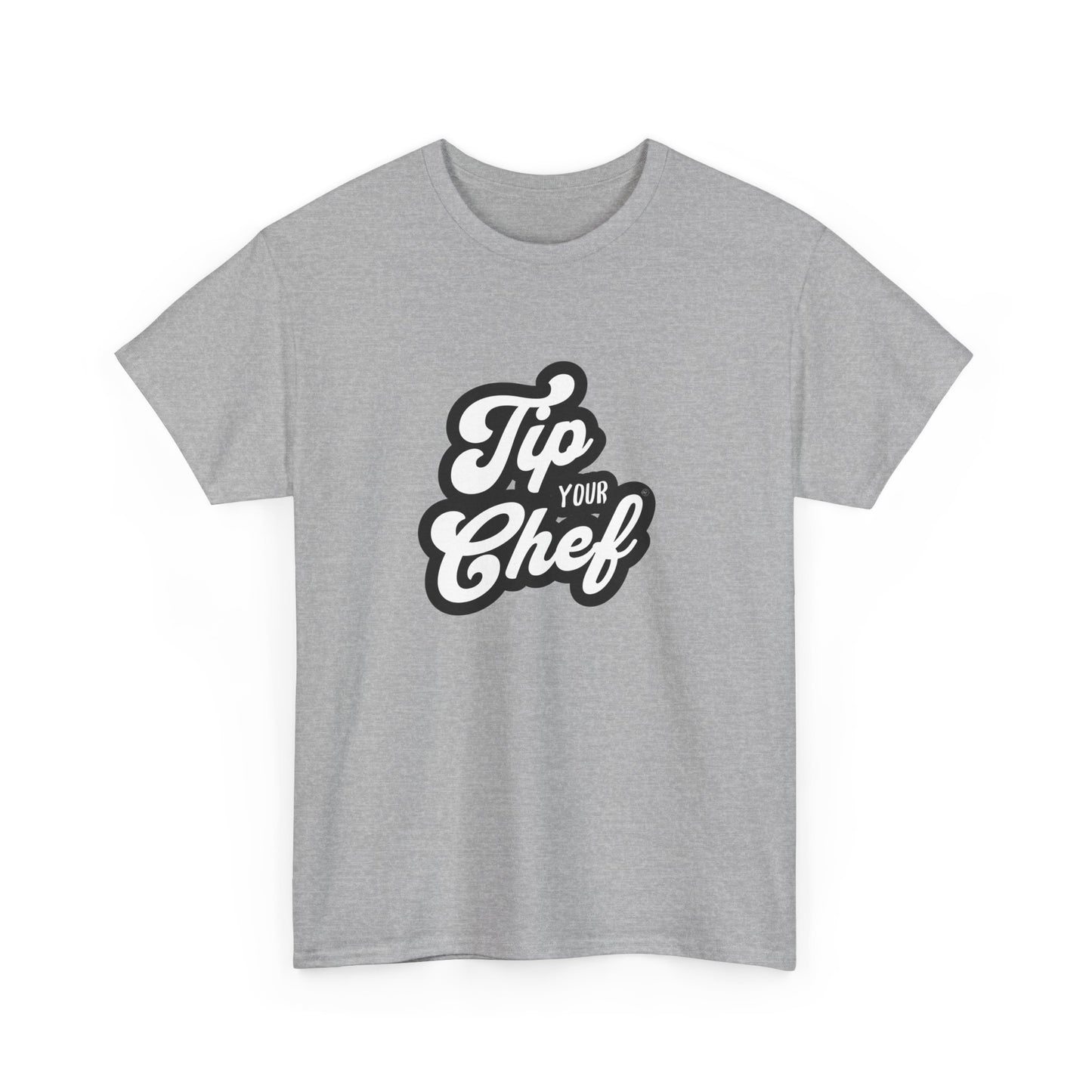 Chef Tee - Tip Your Chef