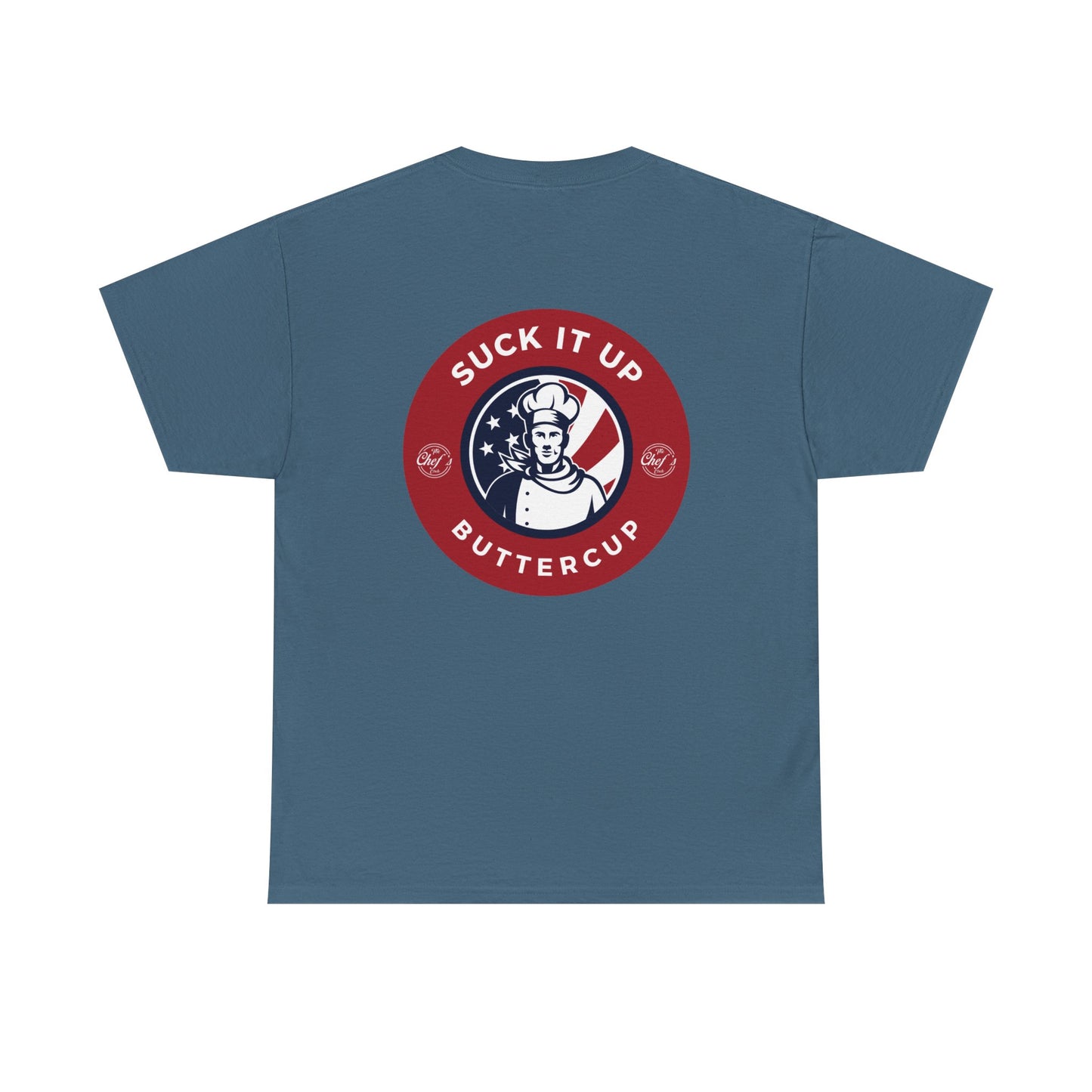 Suck It Up Buttercup Tee