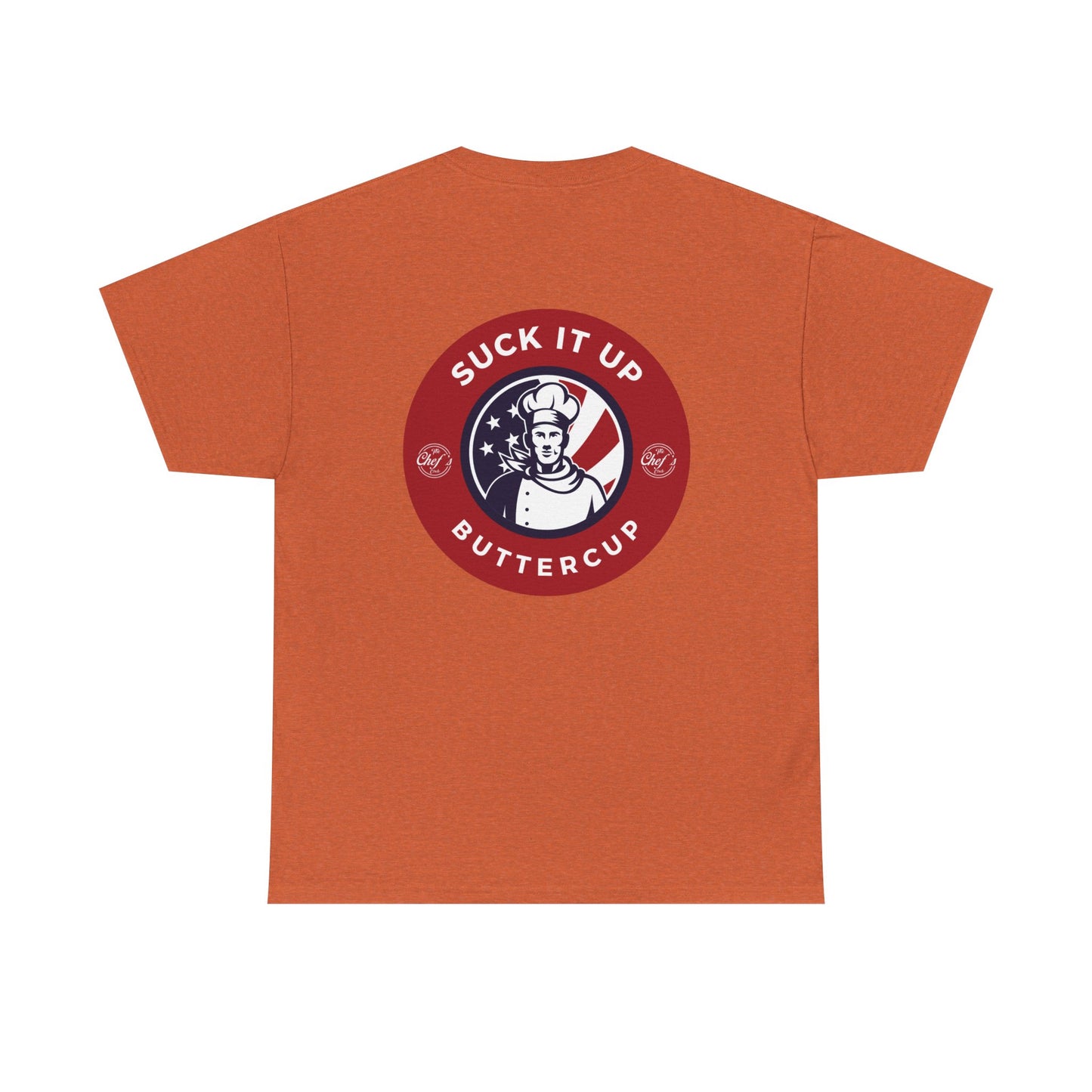 Suck It Up Buttercup Tee