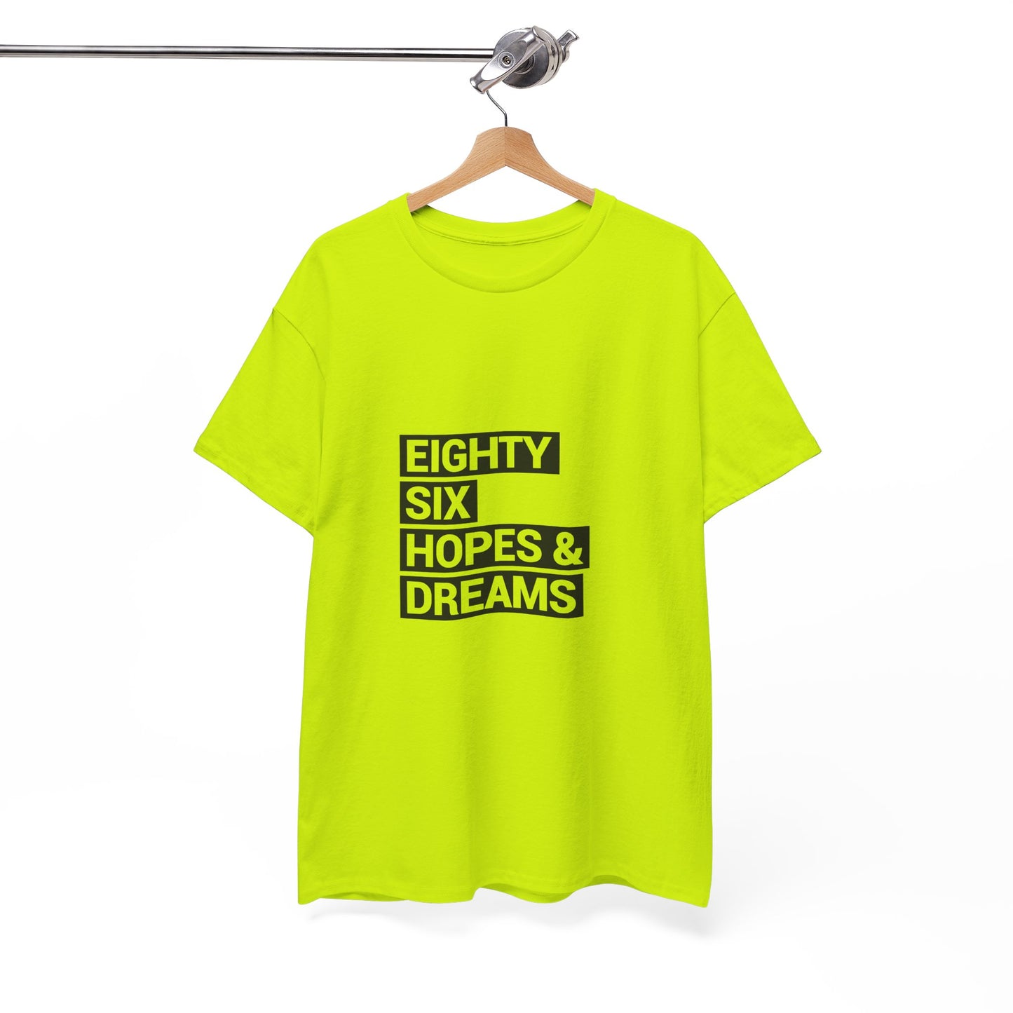 Eighty Six Hopes & Dreams Unisex Heavy Cotton Tee