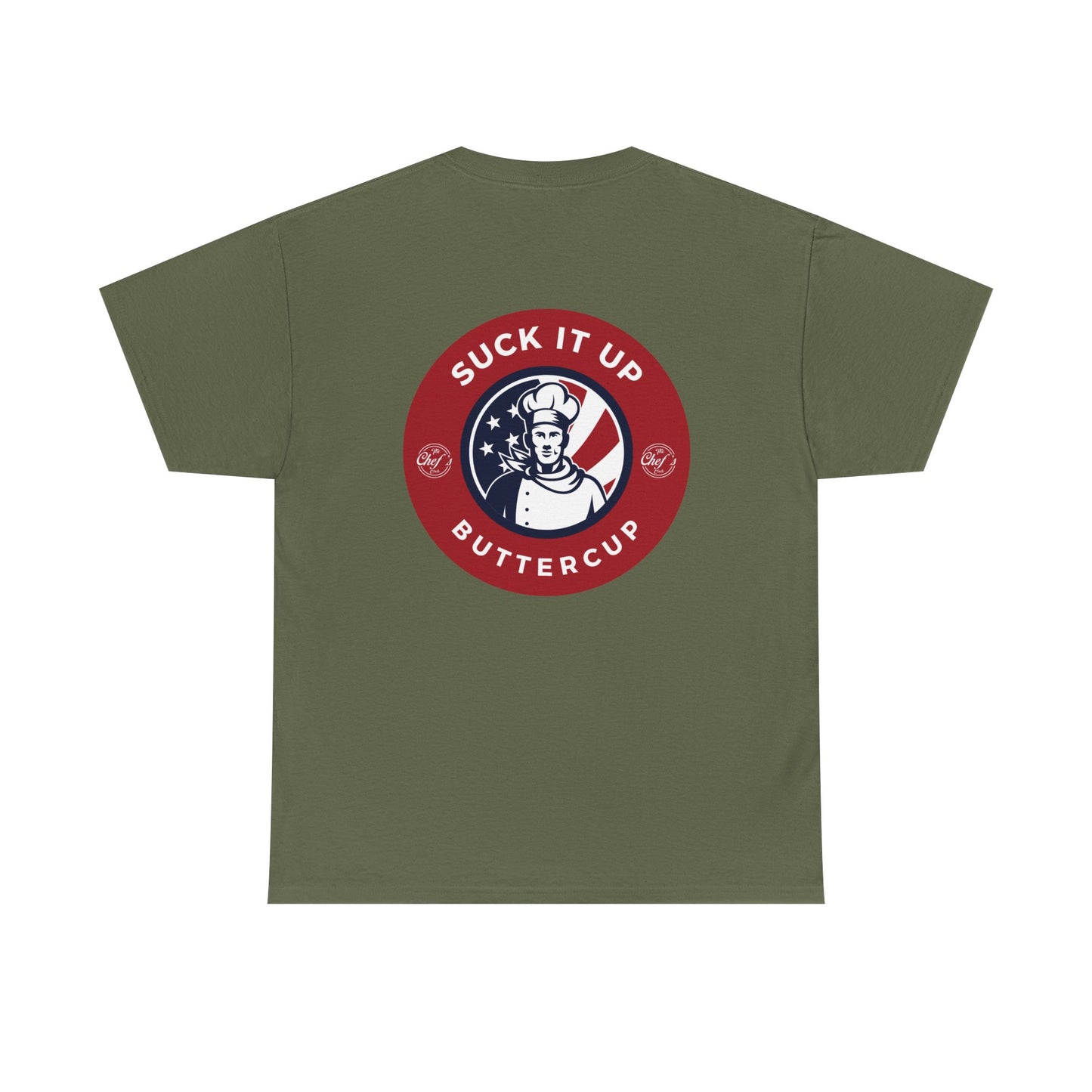Suck It Up Buttercup Tee