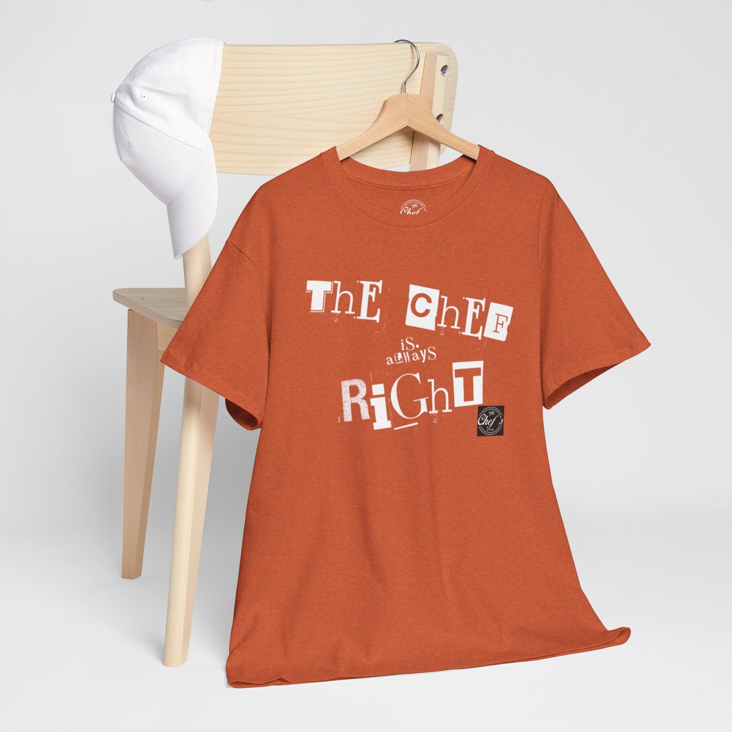 The Chef is Always Right Unisex Heavy Cotton Tee