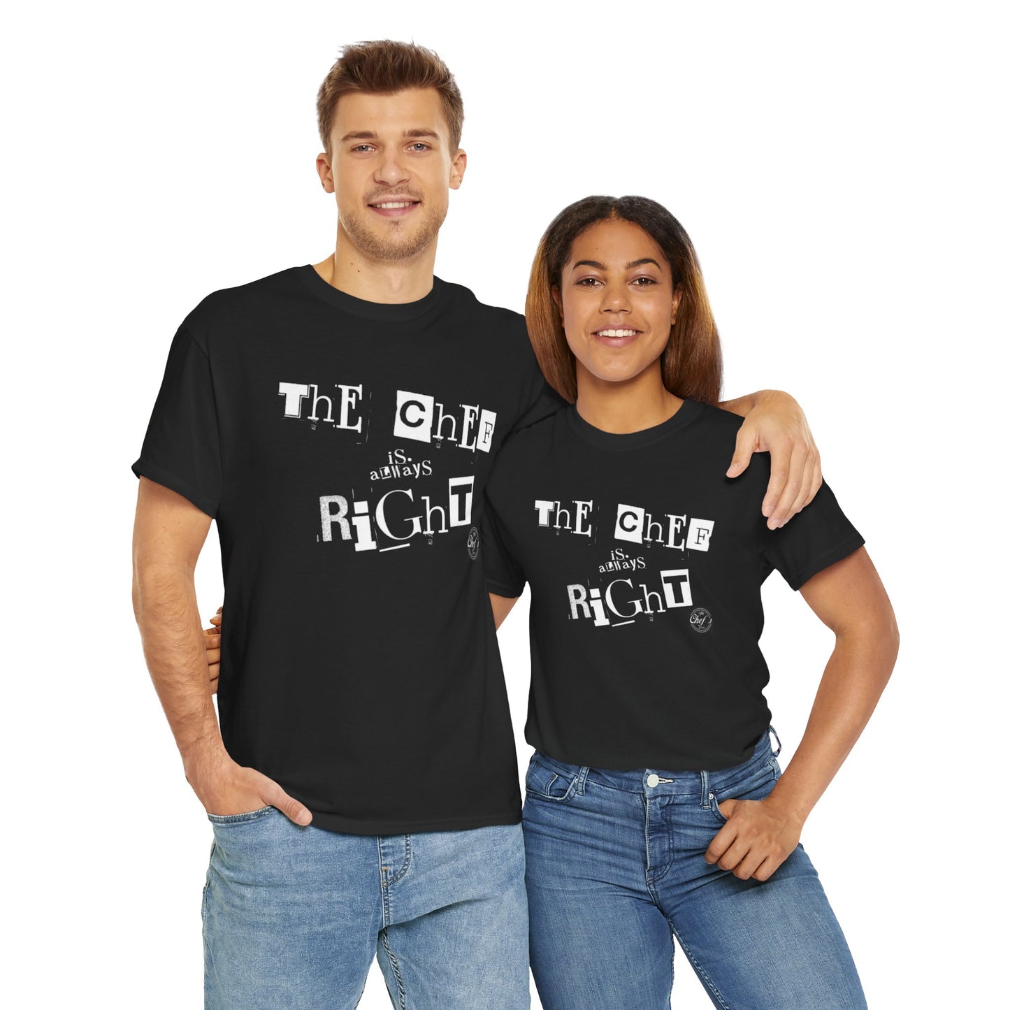 The Chef is Always Right Unisex Heavy Cotton Tee