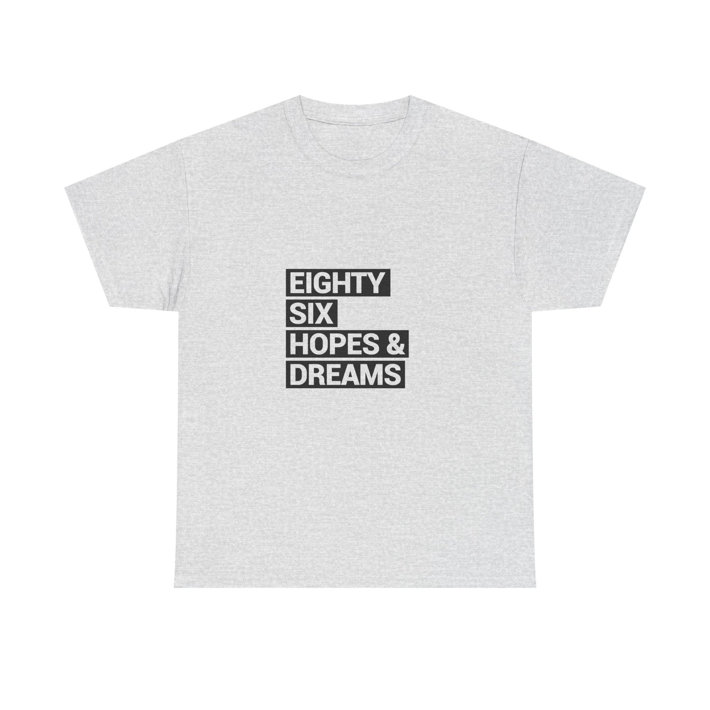Eighty Six Hopes & Dreams Tee,