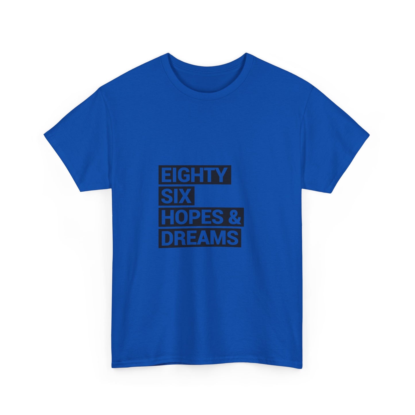Eighty Six Hopes & Dreams Tee,