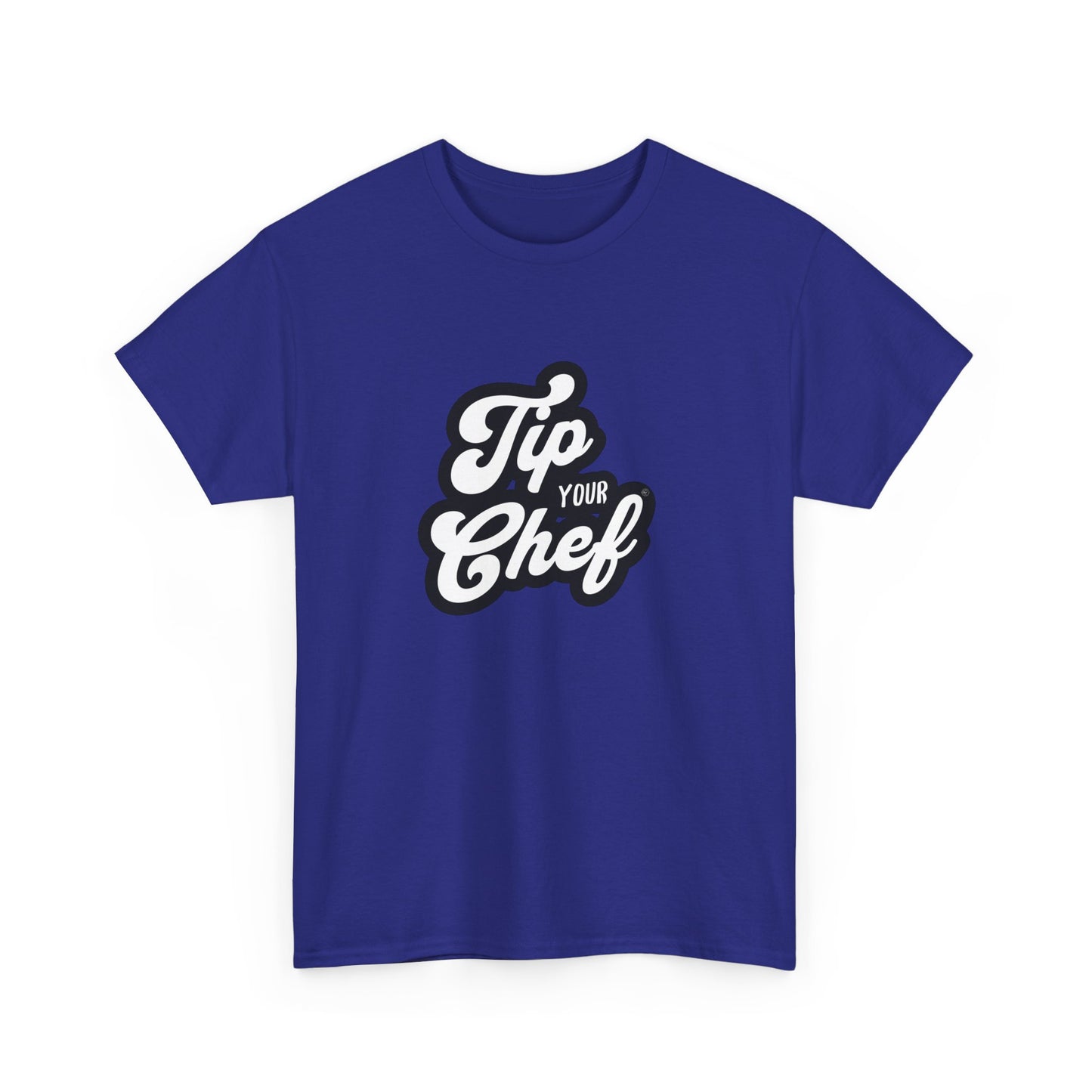 Chef Tee - Tip Your Chef