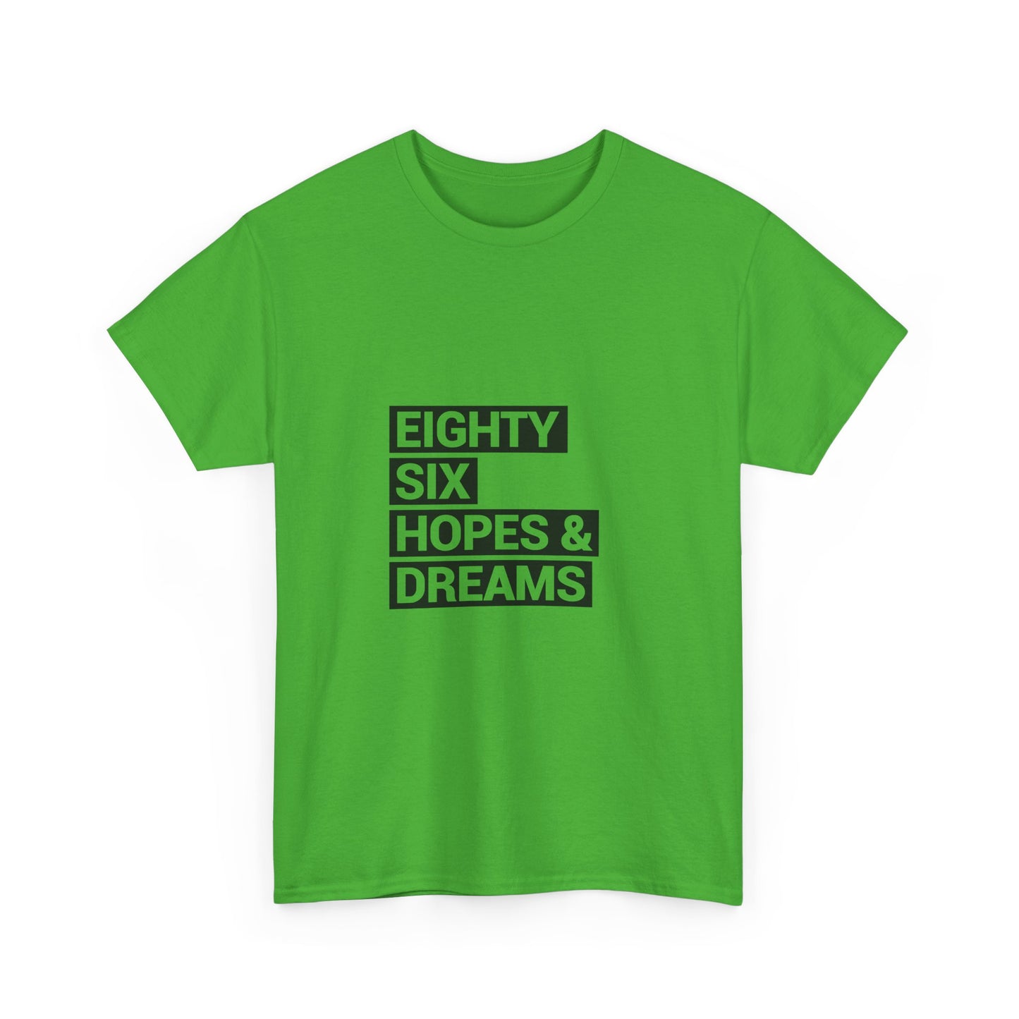 Eighty Six Hopes & Dreams Tee,