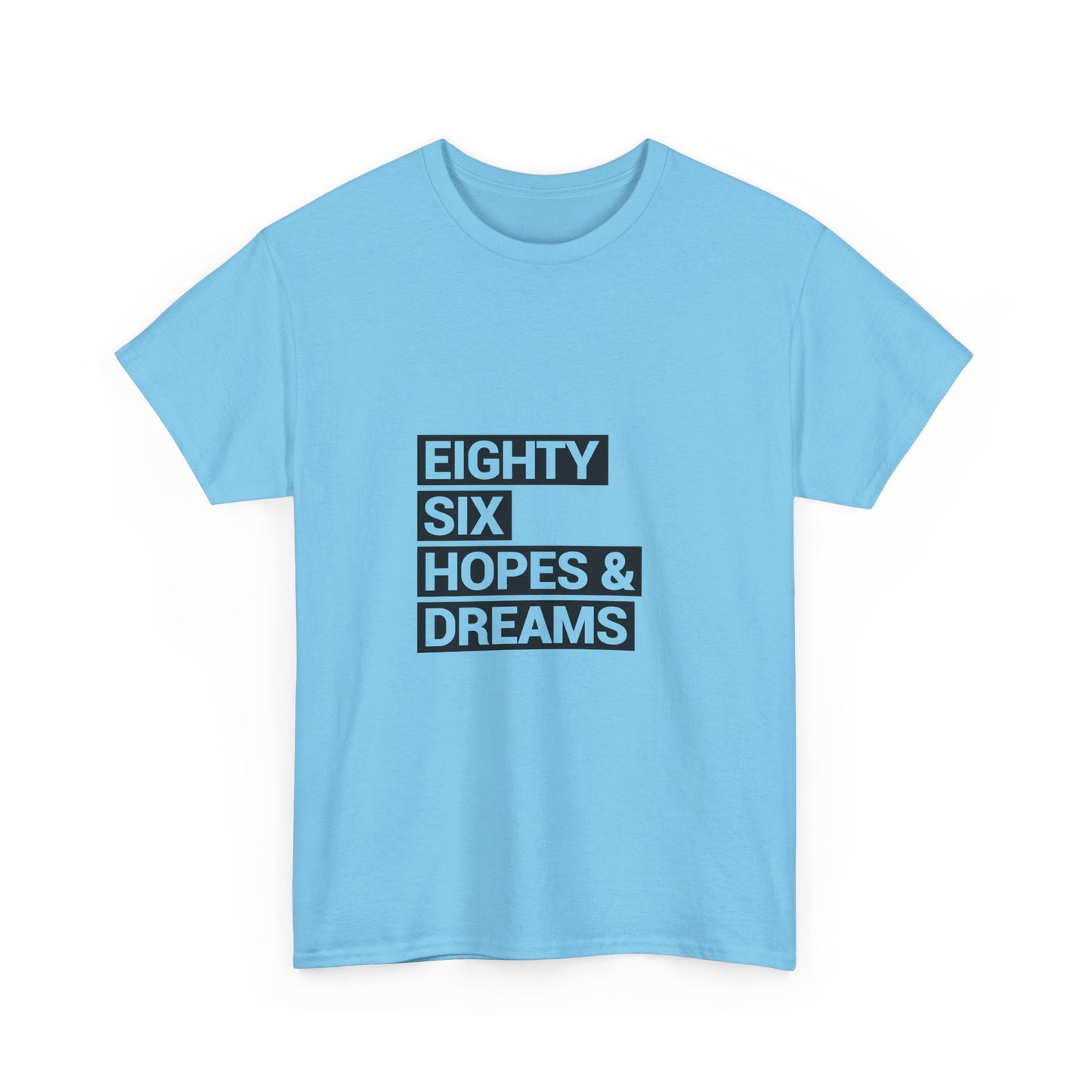 Eighty Six Hopes & Dreams Tee,