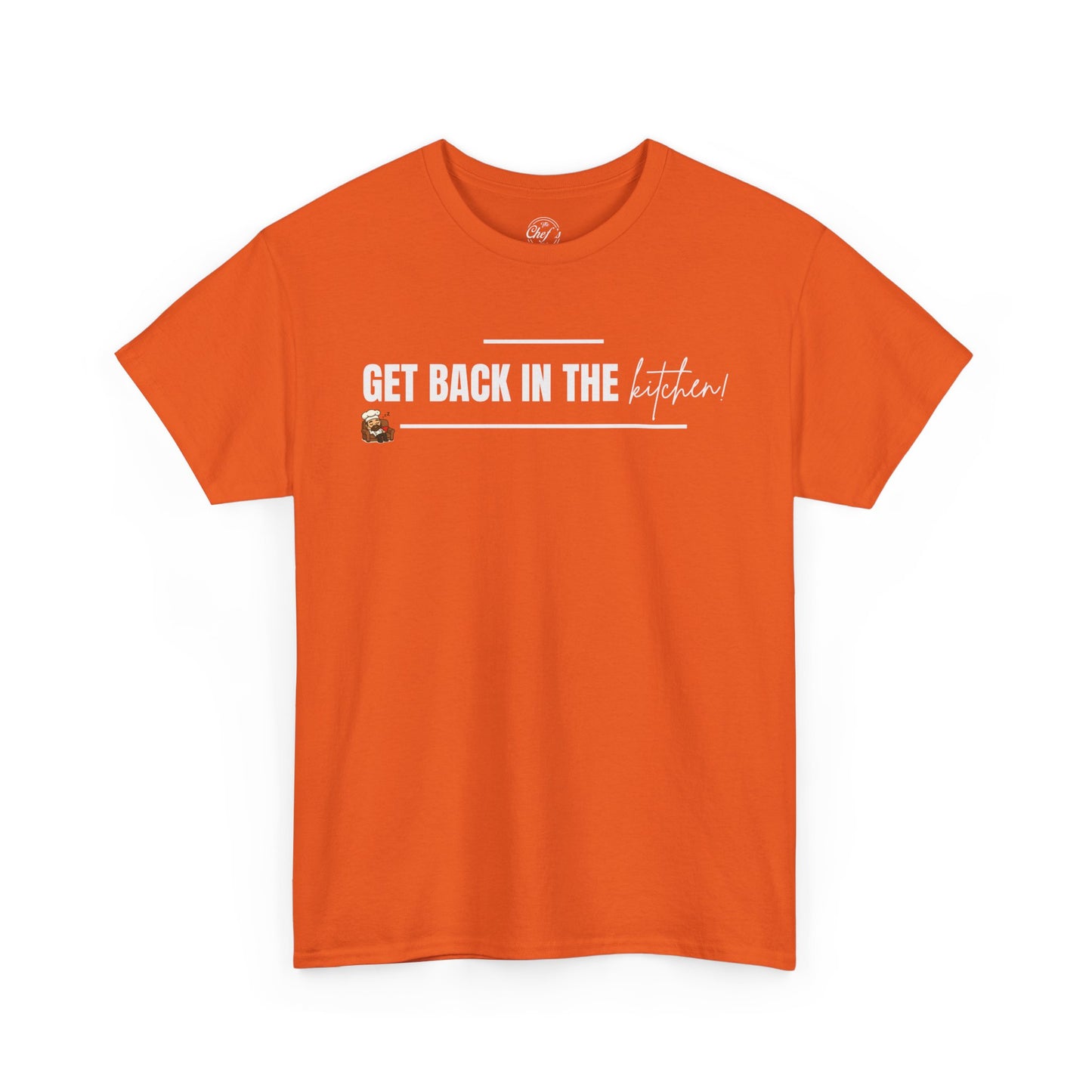 Get Back in the Kitchen! Tee