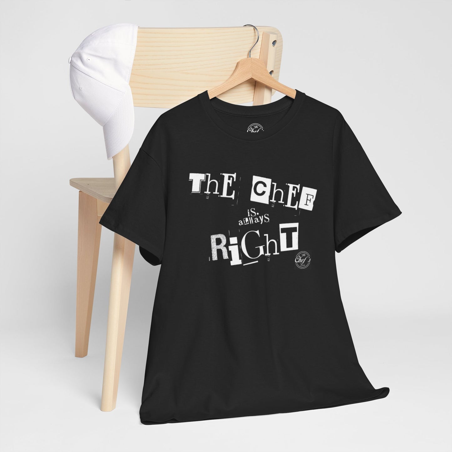 The Chef is Always Right Unisex Heavy Cotton Tee