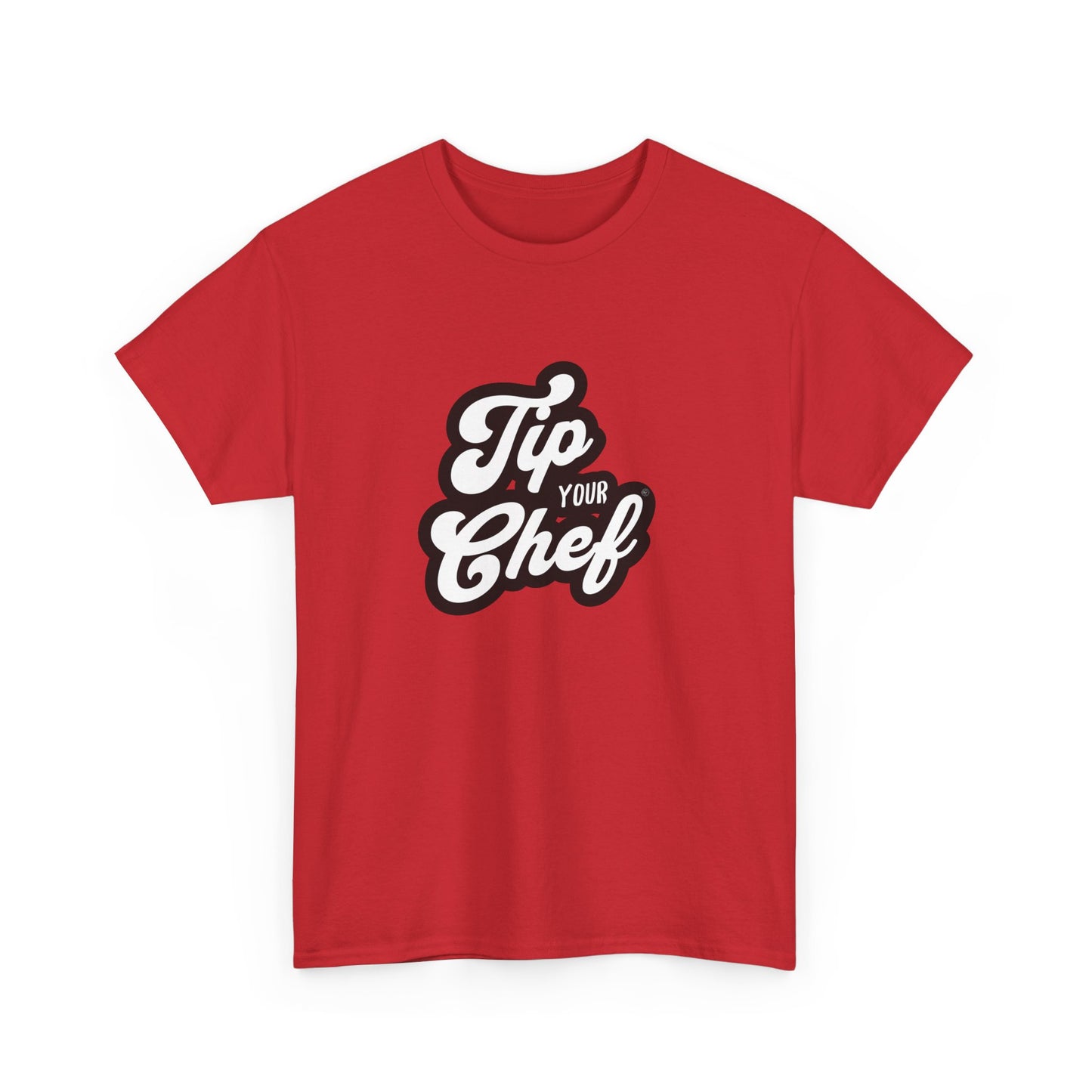 Chef Tee - Tip Your Chef
