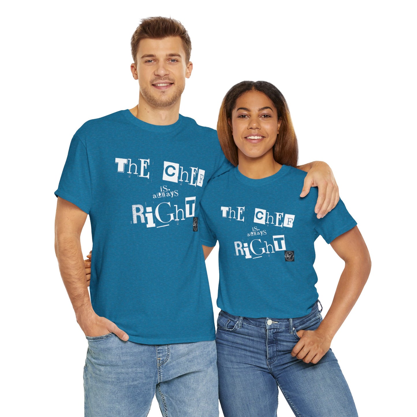 The Chef is Always Right Unisex Heavy Cotton Tee