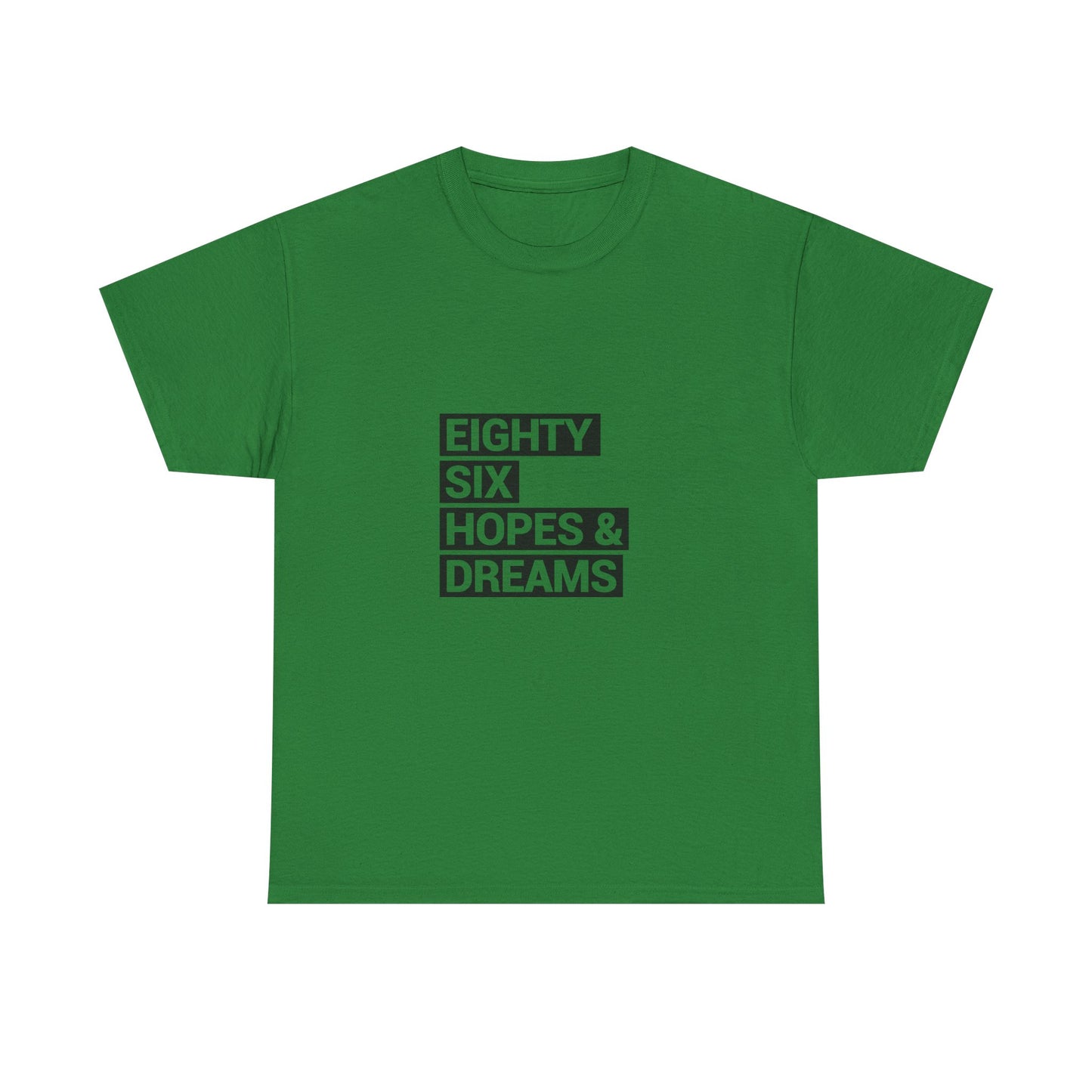 Eighty Six Hopes & Dreams Tee,