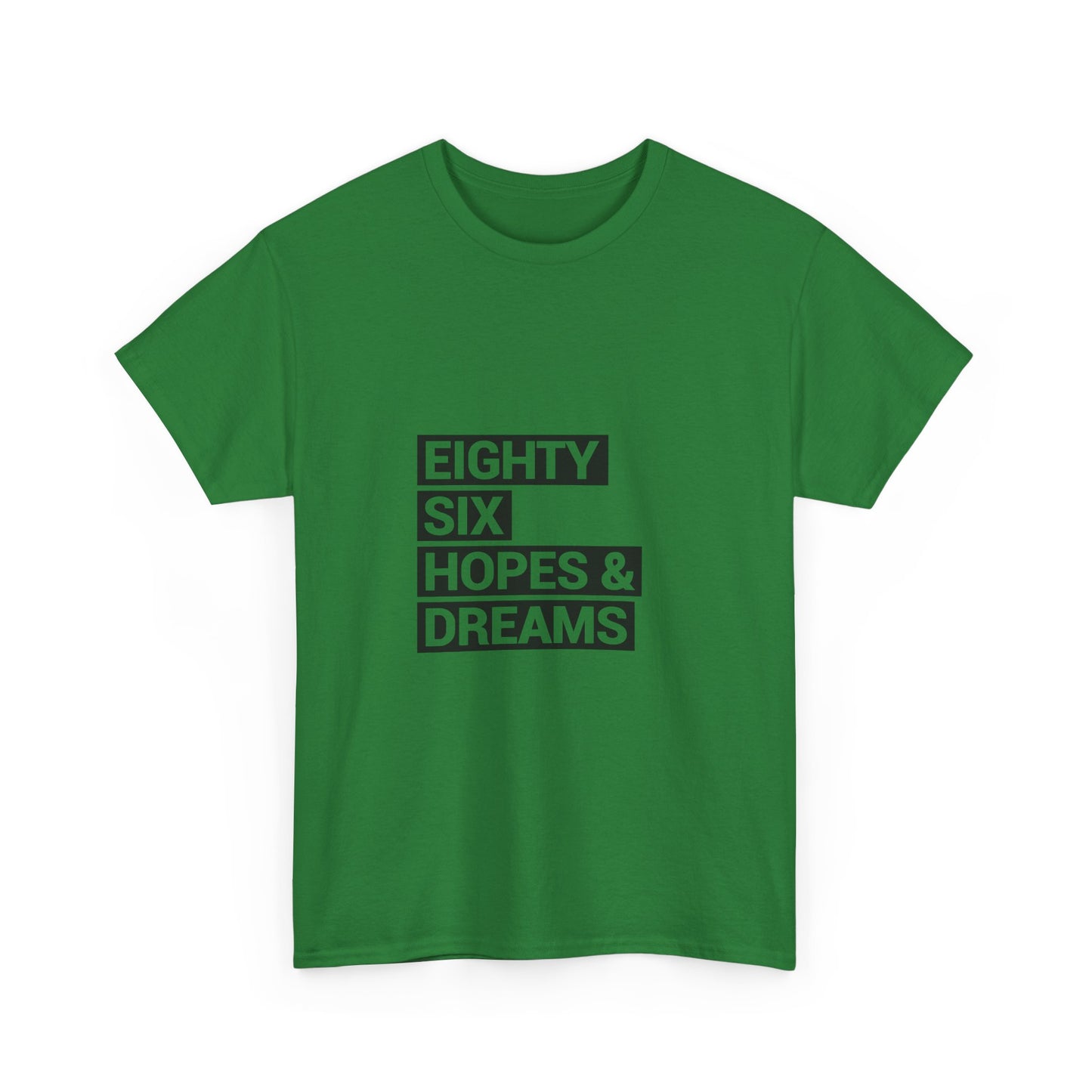 Eighty Six Hopes & Dreams Tee,