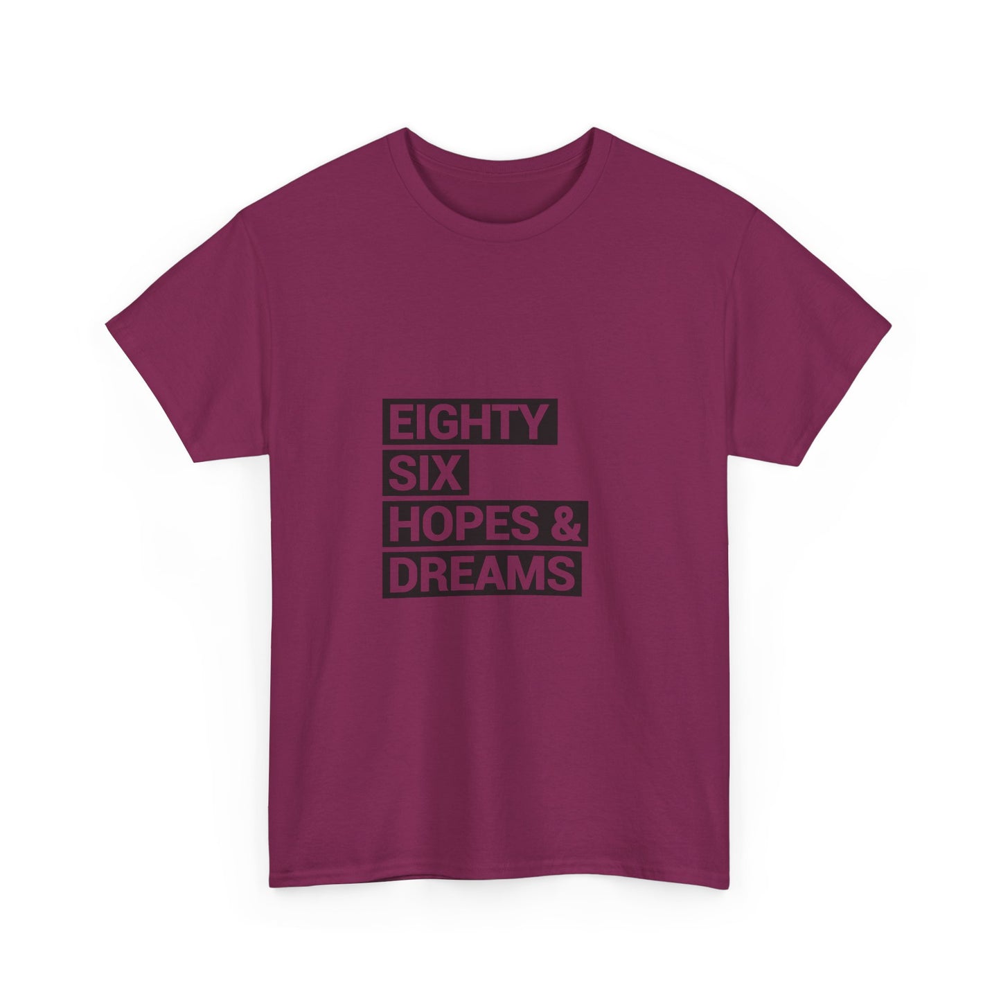Eighty Six Hopes & Dreams Tee,