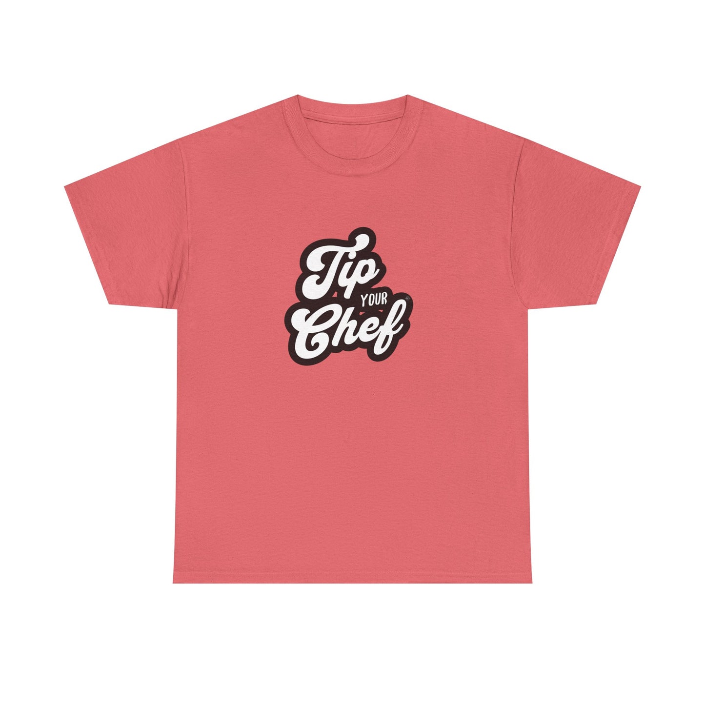 Chef Tee - Tip Your Chef