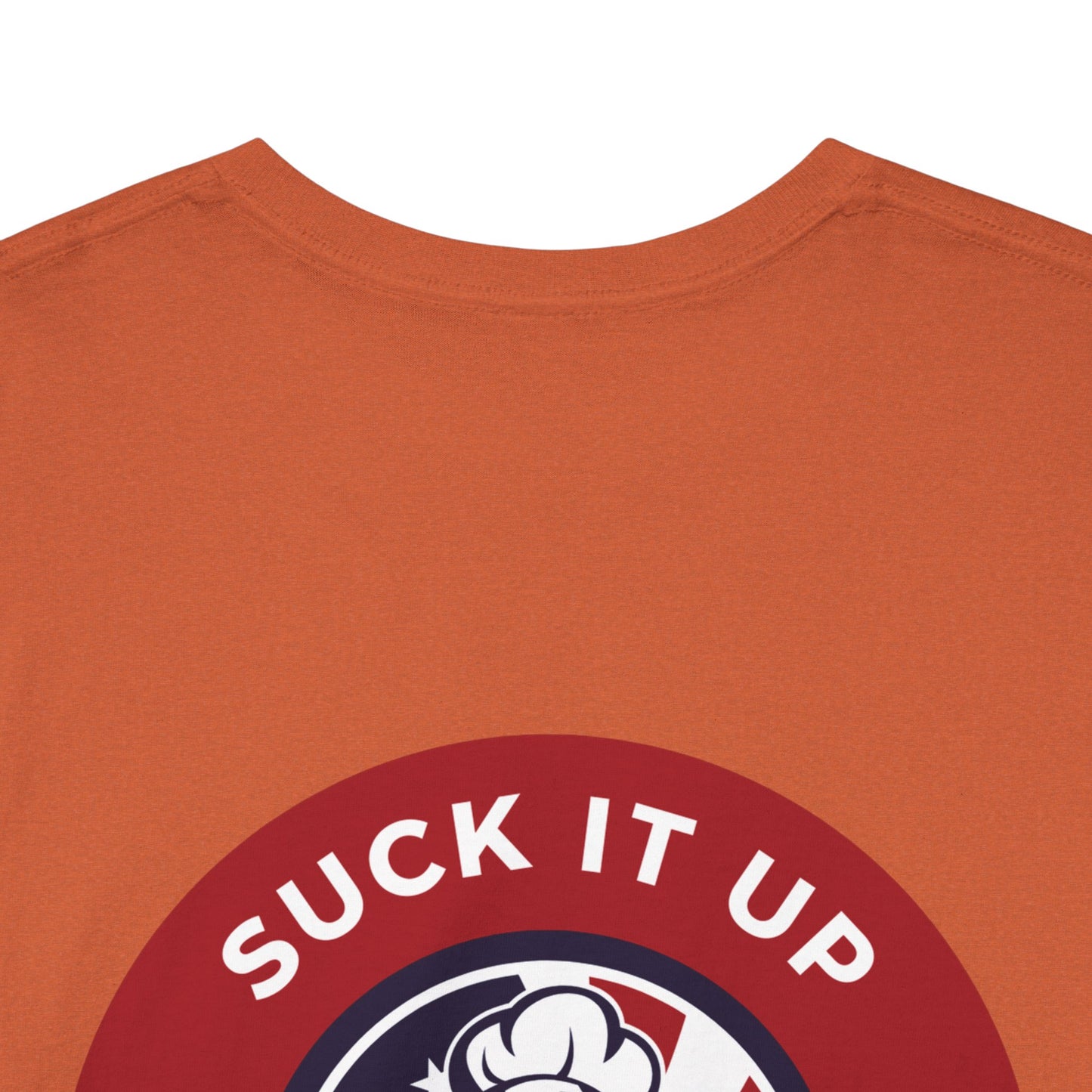 Suck It Up Buttercup Tee