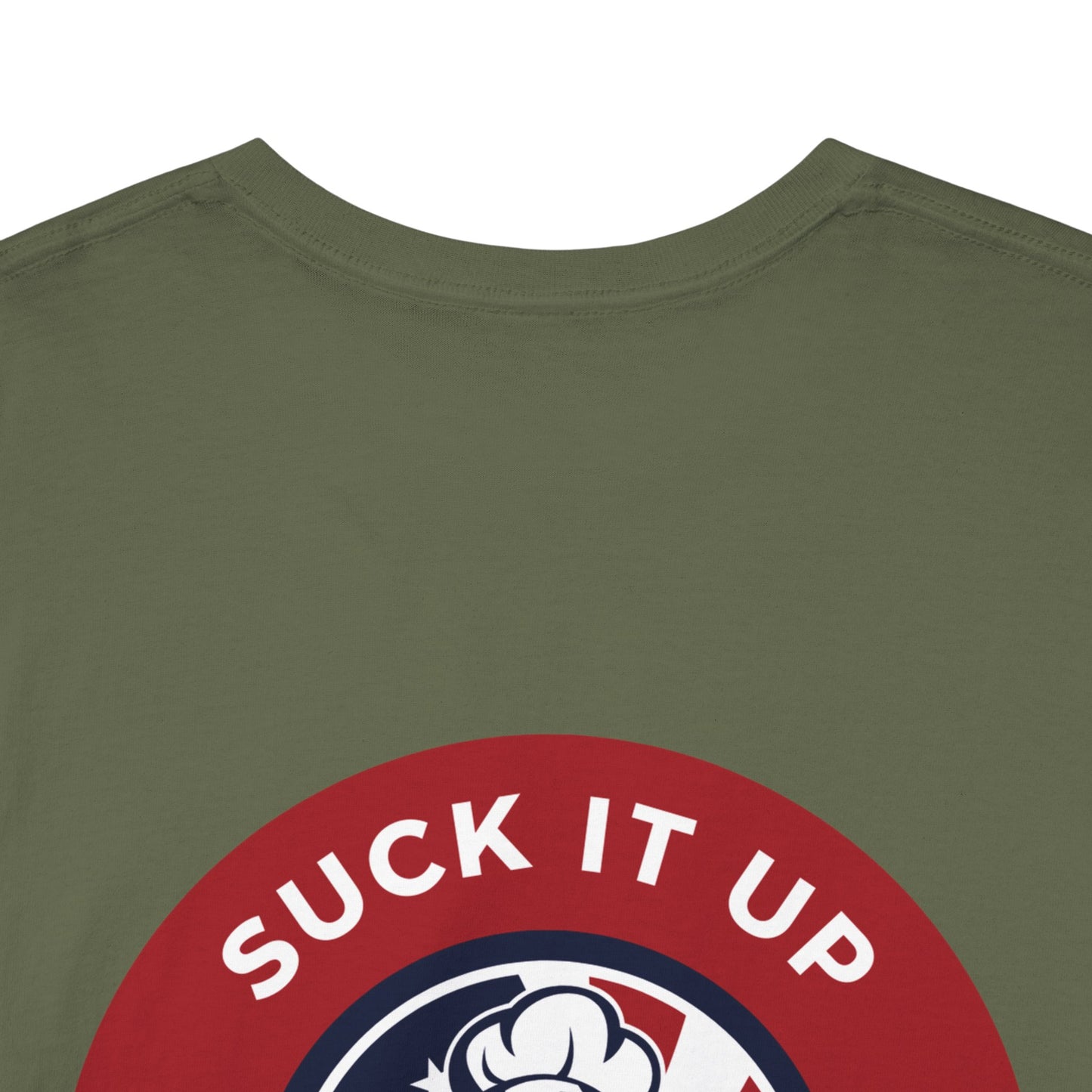 Suck It Up Buttercup Tee