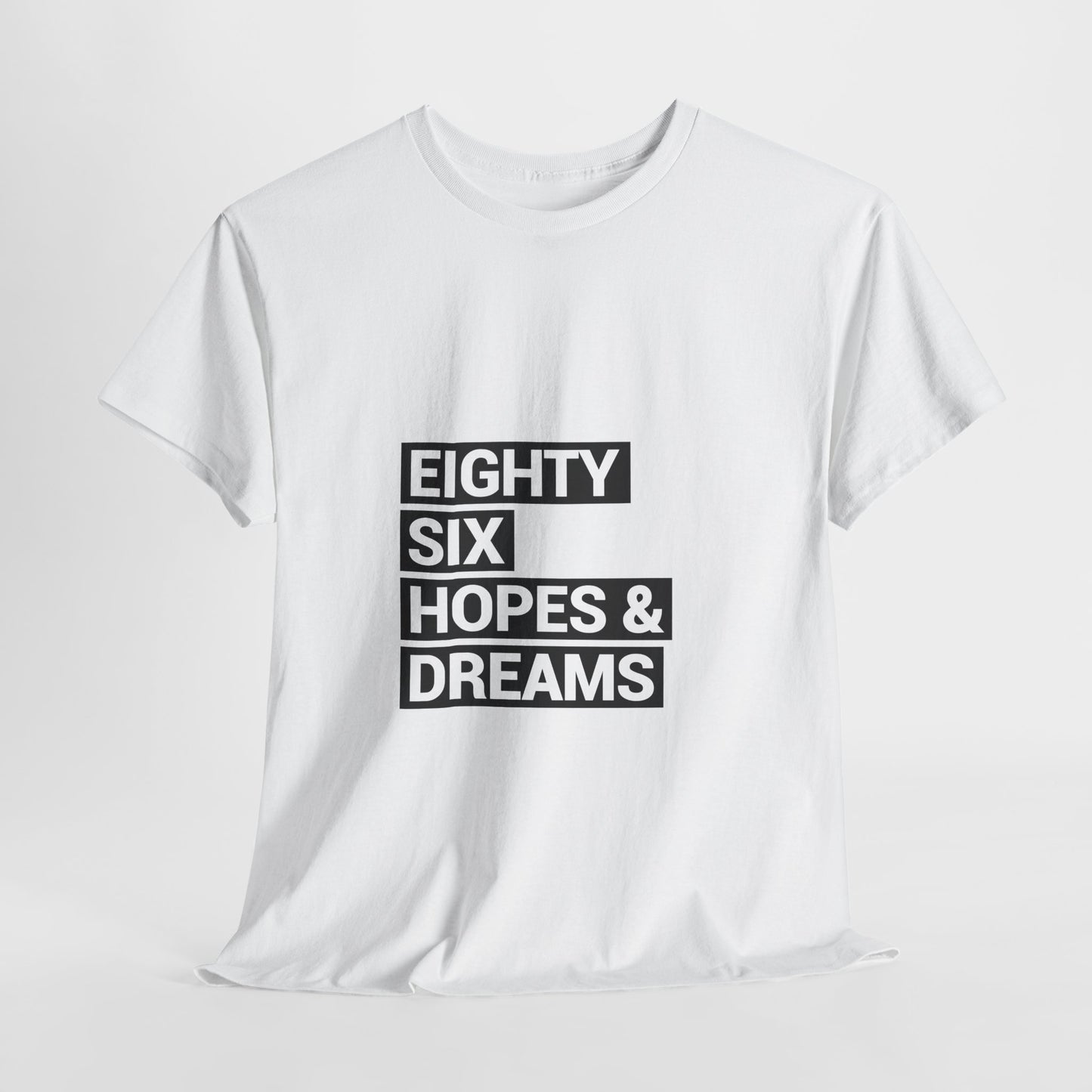 Eighty Six Hopes & Dreams Tee,