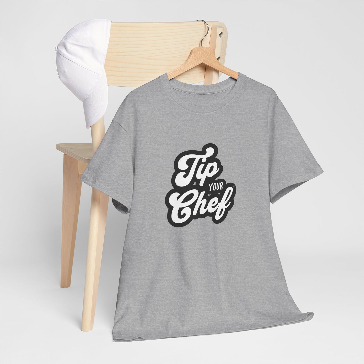 Chef Tee - Tip Your Chef