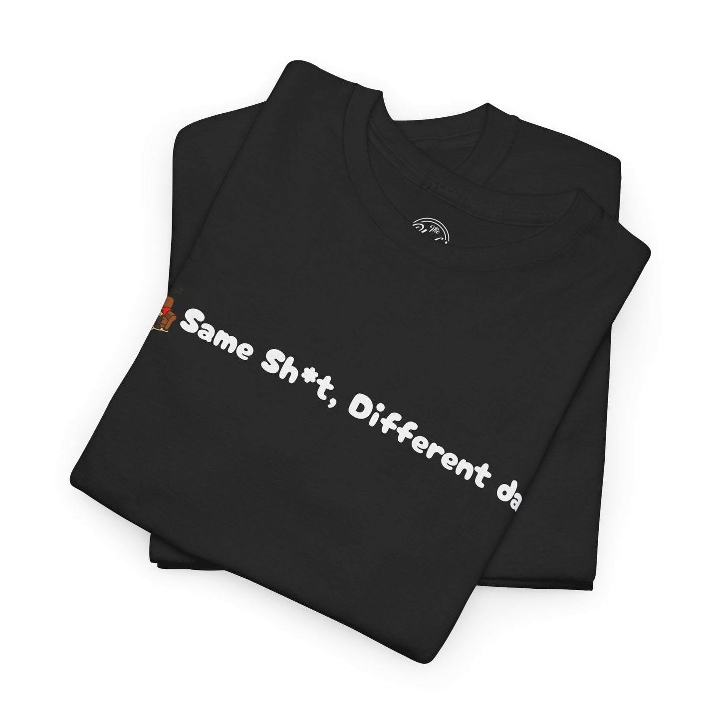 Funny Message Tee Version 1