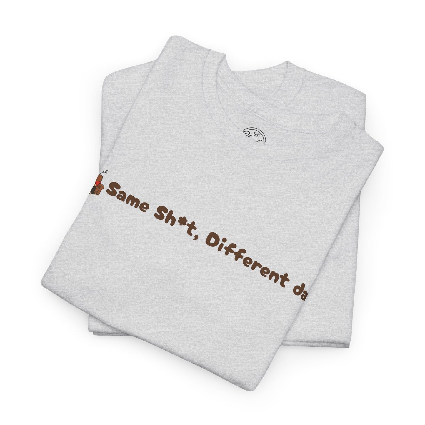 Funny Message Tee Version 1